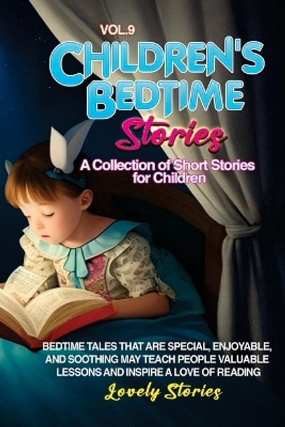 Children's Bedtime Stories: A collection of short stories for children by Lovely Stories 9781088247020