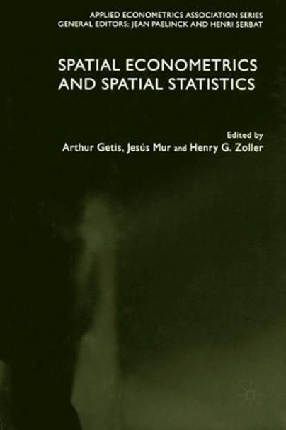 Spatial Econometrics and Spatial Statistics by A. Getis 9781349723751
