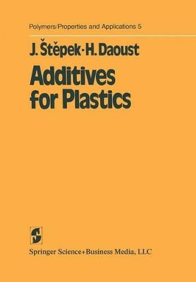Additives for Plastics by Jiri Stepek 9781461264170