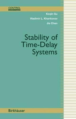 Stability of Time-Delay Systems by Keqin Gu 9781461265849