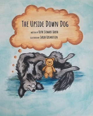 The Upside Down Dog by Ruth Barth 9781638603740