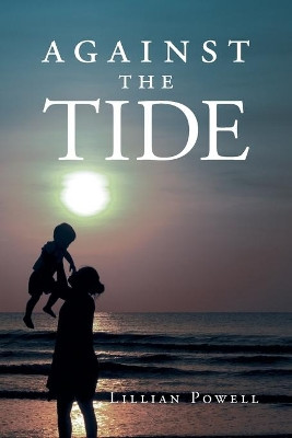 Against the Tide by Lillian Powell 9781683488491