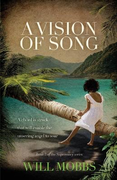 A Vision of Song by Will Mobbs 9781739894726