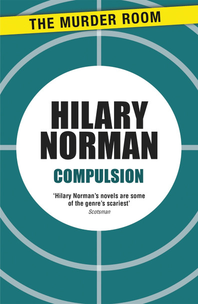 Compulsion by Hilary Norman 9781471908422