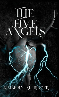 The Five Angels by Kimberly M Ringer 9781737335801