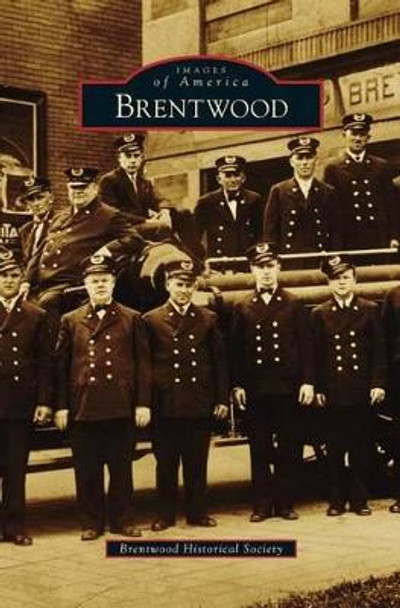 Brentwood by Brentwood Historical Society 9781531673895