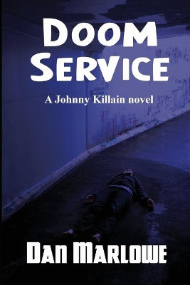 Doom Service by Dan Marlowe 9781627551137