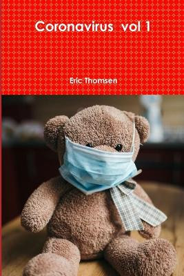 Coronavirus vol 1 by Eric Thomsen 9781648261299