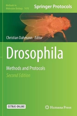 Drosophila: Methods and Protocols by Christian Dahmann 9781493963690