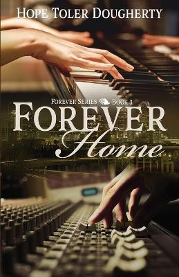 Forever Home by Hope Toler Dougherty 9781649172242