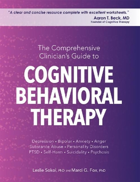 The Comprehensive Clinician's Guide to Cognitive Behavioral Therapy by Leslie Sokol 9781683732556