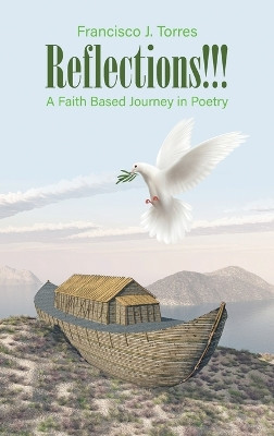 Reflections!!! by Francisco J Torres 9781647498917