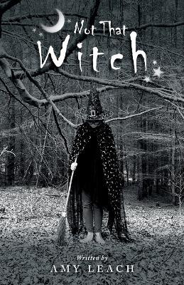 Not That Witch by Amy Leach 9781783242672