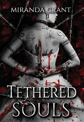 Tethered Souls by Miranda Grant 9781914464997