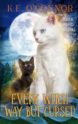 Every Witch Way but Cursed by K E O'Connor 9781915378897