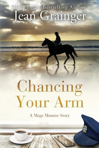 Chancing Your Arm by Jean Grainger 9781915790712