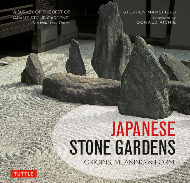 Japanese Stone Gardens: Origins, Meaning & Form Stephen Mansfield 9784805314272