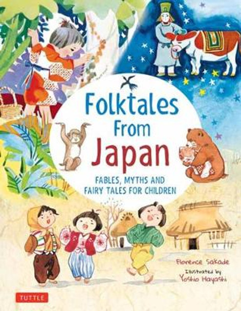 Folk Tales from Japan: Fables, Myths and Fairy Tales for Children by Florence Sakade