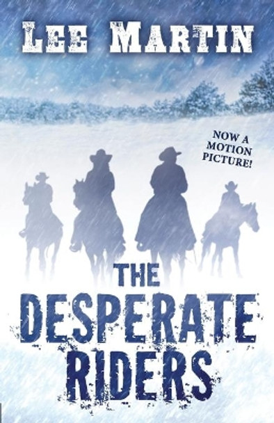 The Desperate Riders by Lee Martin 9781952380662