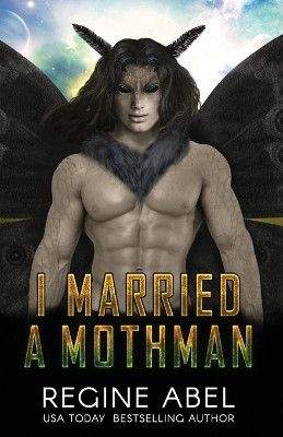 I Married A Mothman by Regine Abel 9781998401499