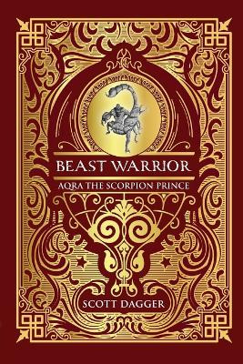 Aqra the Scorpion Prince by Scott Dagger 9781915646996