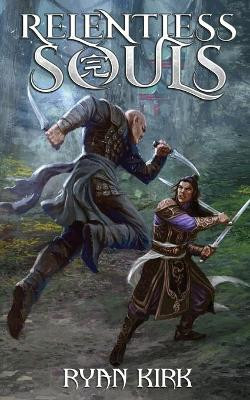 Relentless Souls by Ryan Kirk 9781732572997