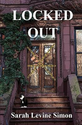 Locked Out by Sarah Levine Simon 9781644371015