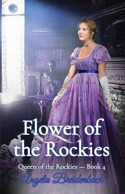 Flower of the Rockies by Angela Breidenbach 9781957132020