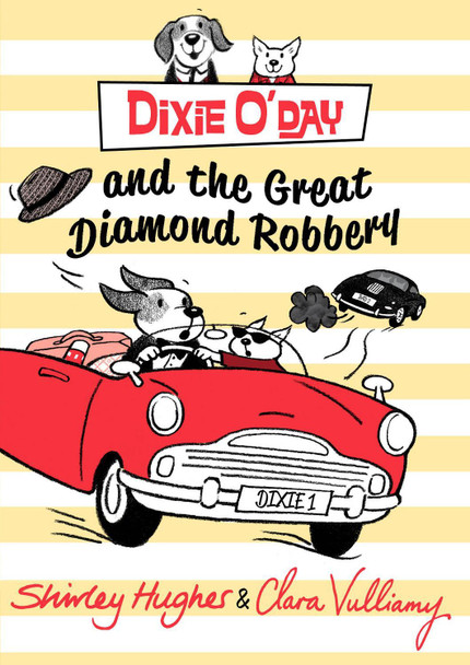 Dixie O'Day and the Great Diamond Robbery by Shirley Hughes 9781782950042
