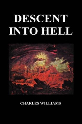 Descent into Hell (Hardback) by Charles Williams 9781849028899