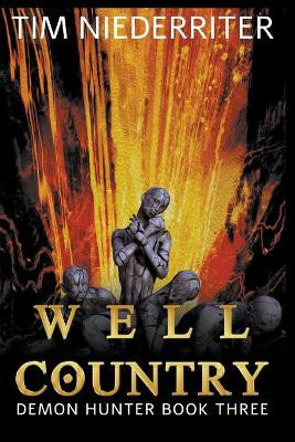 Well Country by Tim Niederriter 9781393397748