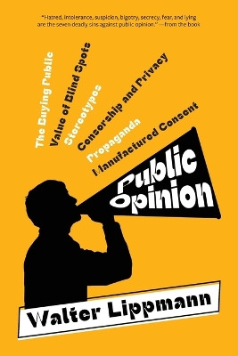 Public Opinion (Warbler Classics Annotated Edition) by Walter Lippmann 9781962572569