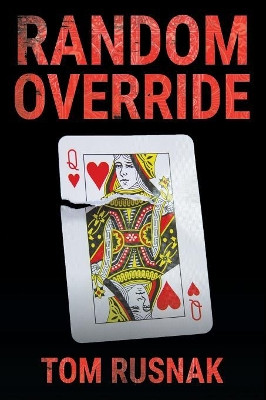 Random Override by Tom Rusnak 9781925786002