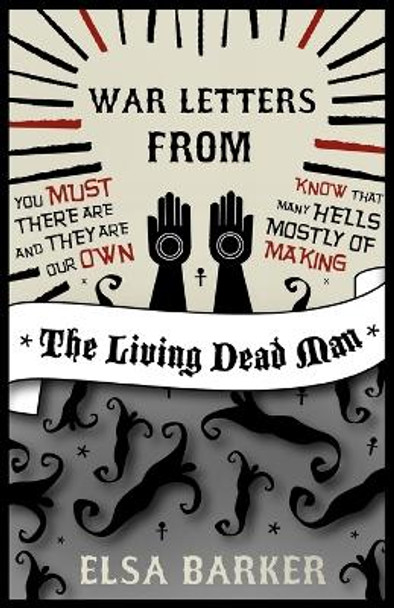 War Letters from the Living Dead Man by Elsa Barker 9781907355851