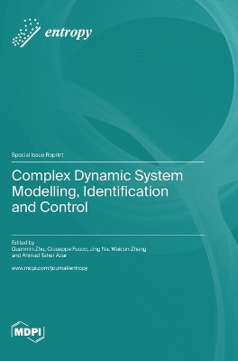 Complex Dynamic System Modelling, Identification and Control by Quanmin Zhu 9783036576619