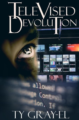 Televised Devolution by Ty Gray-El 9781642545562