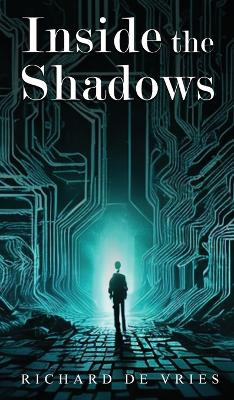 Inside the Shadows by Richard de Vries 9781916852167