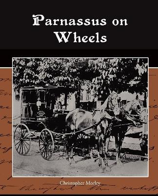 Parnassus on Wheels by Christopher Morley 9781438524887