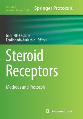 Steroid Receptors: Methods and Protocols by Gabriella Castoria 9781493948451