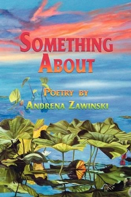 Something about by Andrena Zawinski 9781421891361