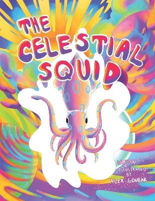The Celestial Squid by Alex Goubar 9781989506233