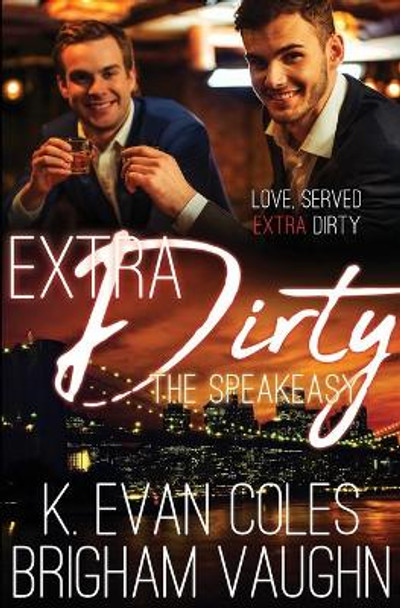 Extra Dirty by K Evan Coles 9781913186074
