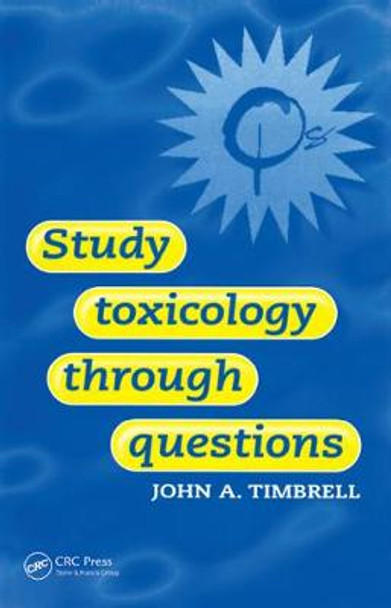 Study Toxicology Through Questions by John Timbrell