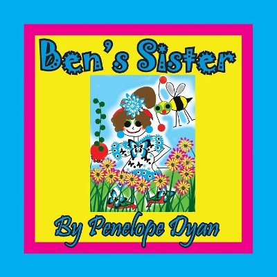 Ben's Sister by Penelope Dyan 9781614773924