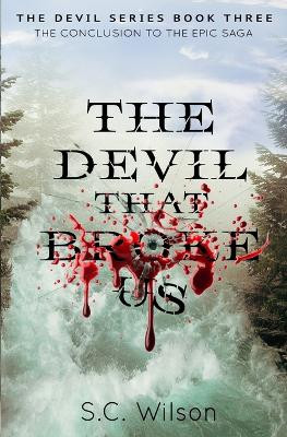 The Devil that Broke Us by S C Wilson 9781732360143