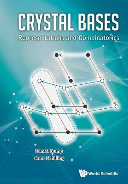 Crystal Bases: Representations And Combinatorics by Daniel Bump