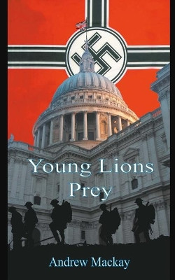 Young Lions Prey by Andrew Mackay 9781785074875