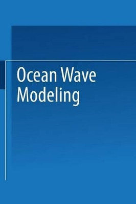 Ocean Wave Modeling by The SWAMP Group 9781475760576