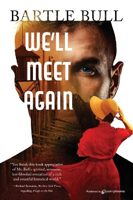 We'll Meet Again by Bartle Bull 9781645407850