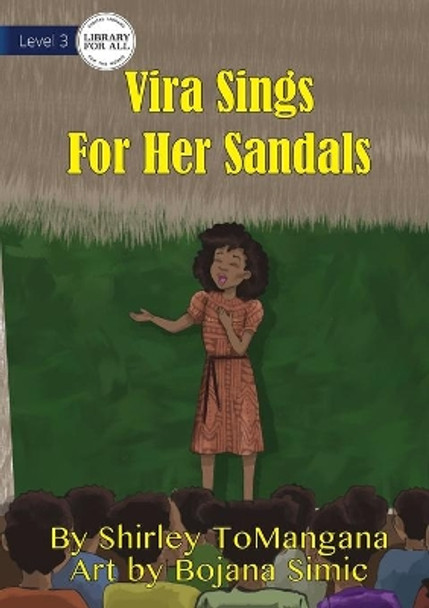 Vira Sings For Her Sandals by Shirley Tomangana 9781922621283